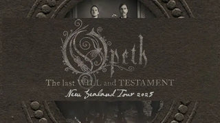 Opeth-The-last-WILL-and-TESTAMENT-New-Zealand-Tour-2025-Tickets-Details-Auckland Twisted Thread