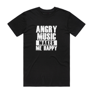 Angry Music Makes Me Happy - Music T-Shirt - Black Backyard Tees