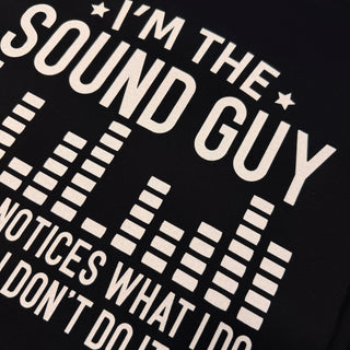 I'm The Sound Guy - Music T-Shirt - Black Backyard Tees