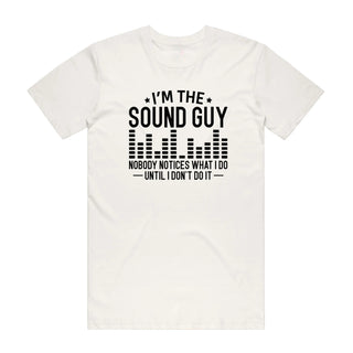 I'm The Sound Guy - Music T-Shirt - Natural Backyard Tees