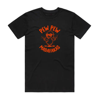 Pew Pew Madafakas - Funny T-Shirt - Black